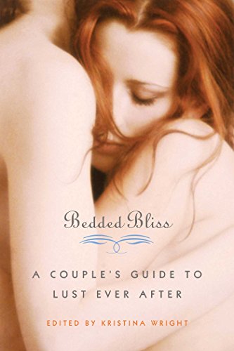 cover image Bedded Bliss: A Couple's Guide to Lust Ever After