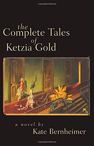 cover image THE COMPLETE TALES OF KETZIA GOLD