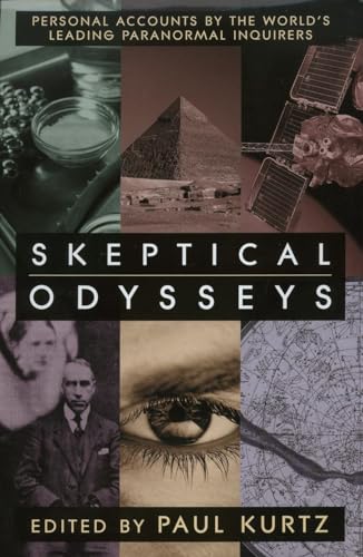 cover image SKEPTICAL ODYSSEYS: Personal Accounts by the World's Leading Paranormal Inquirers