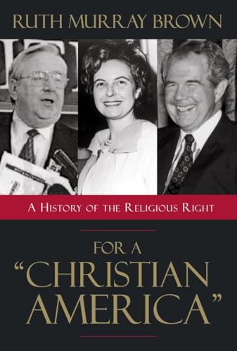 cover image FOR A "CHRISTIAN AMERICA": A History of the Religious Right