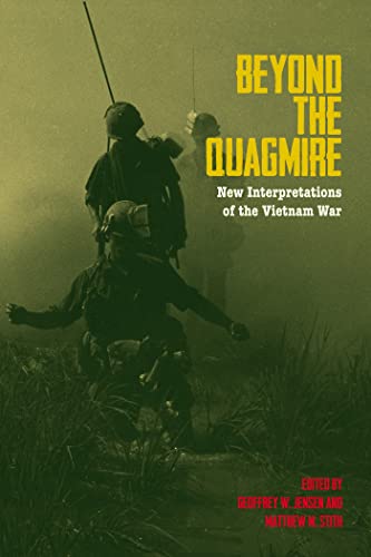 cover image Beyond the Quagmire: New Interpretations of the Vietnam War