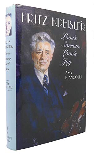 cover image Fritz Kreisler: Love's Sorrow, Love's Joy