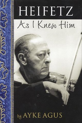 cover image Heifetz as I Knew Him