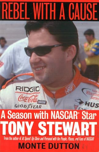 cover image REBEL WITH A CAUSE: A Season with NASCAR Star Tony Stewart