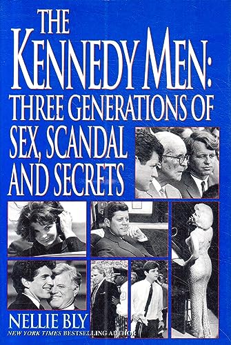 cover image The Kennedy Men: Three Generations of Sex, Scandal, and Secrets