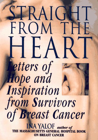 cover image Straight from the Heart: Letters of Hope and Inspiration from Survivors of Breast Cancer