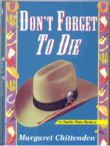 cover image Don't Forget to Die: A Charlie Plato Mystery