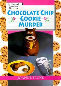 Chocolate Chip Cookie Murder: A Hannah Swensen Mystery