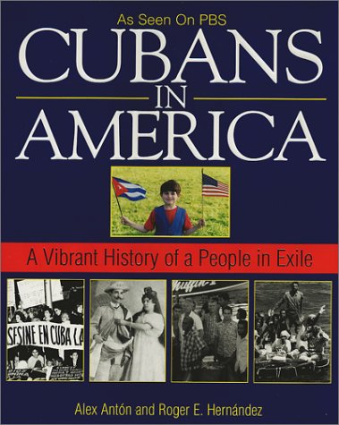 cover image Cubans in America: A Vibrant History of a People in Exile