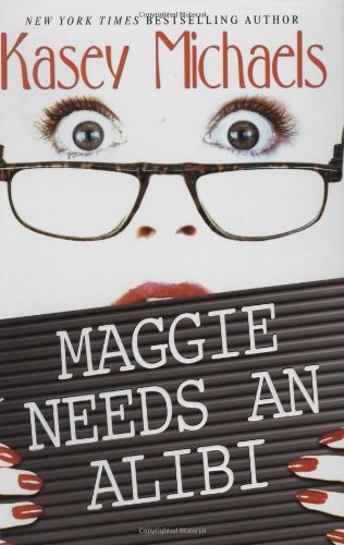 cover image MAGGIE NEEDS AN ALIBI