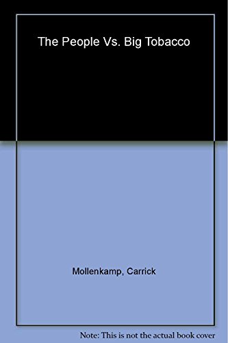 cover image The People vs. Big Tobacco: How the States Took on the Cigarette Giants