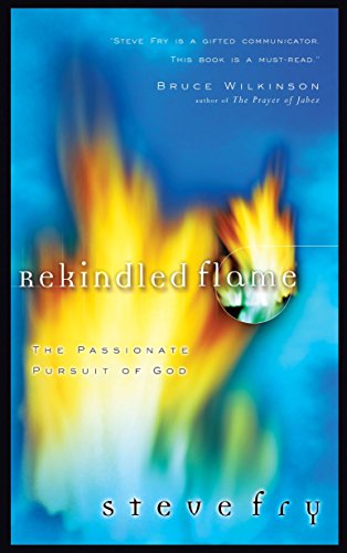 cover image REKINDLED FLAME: The Passionate Pursuit of God
