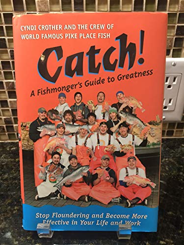 cover image Catch!: A Fishmonger's Guide to Greatness