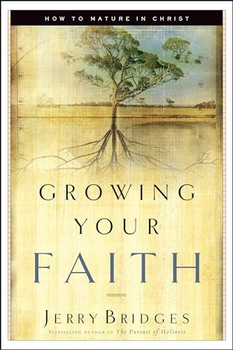 cover image GROWING YOUR FAITH: How to Mature in Christ