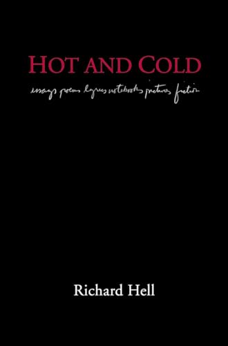 cover image Hot and Cold: The Works of Richard Hell