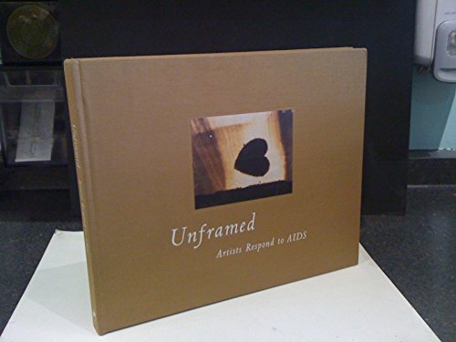 cover image UNFRAMED: Artists Respond to AIDS