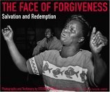 cover image The Face of Forgiveness: Salvation and Redemption