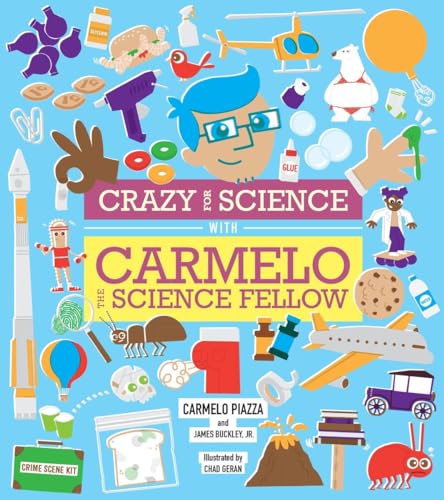 cover image Crazy for Science with Carmelo the Science Fellow