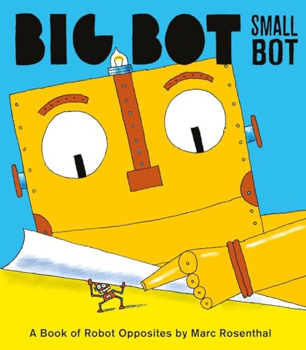 cover image Big Bot, Small Bot: A Book of Robot Opposites
