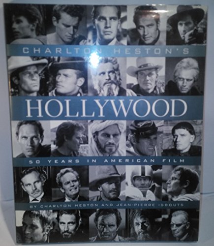 cover image Charlton Heston's Hollywood: 50 Years of American Filmmaking