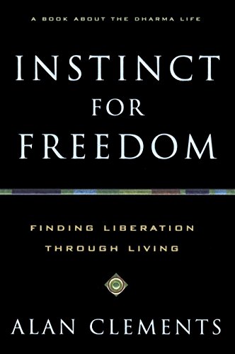 cover image INSTINCT FOR FREEDOM: A Spiritual Guide for Finding Liberation Through Living