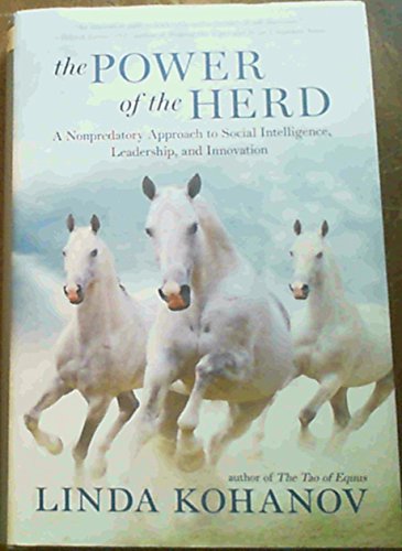 cover image The Power of the Herd: A Nonpredatory Approach to Social Intelligence, Leadership, and Innovation