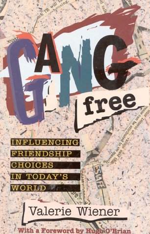 cover image Gang Free: Influencing Friendship Choices for Today's Youth