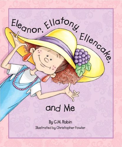 cover image ELEANOR, ELLATONY, ELLENCAKE, AND ME