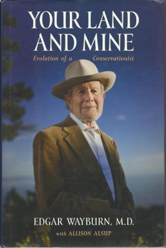 cover image Your Land and Mine: Evolution of a Conservationist