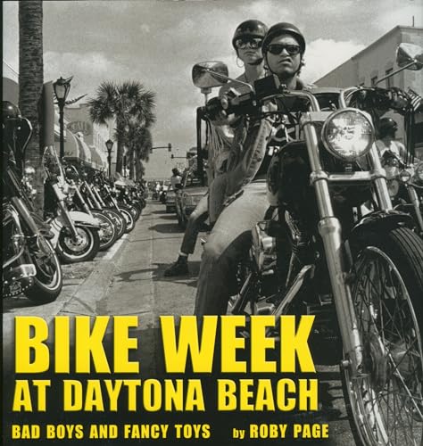 cover image Bike Week at Daytona Beach: Bad Boys and Fancy Toys