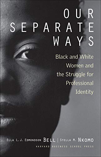cover image OUR SEPARATE WAYS: Black and White Women and the Struggle for Professional Identity