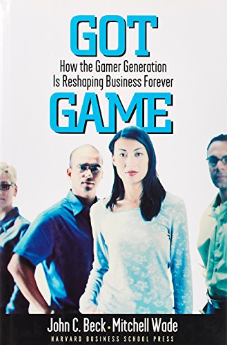 cover image Got Game: How the Gamer Generation Is Reshaping Business Forever