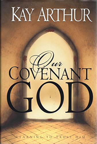 cover image Our Covenant God: Learning to Trust Him