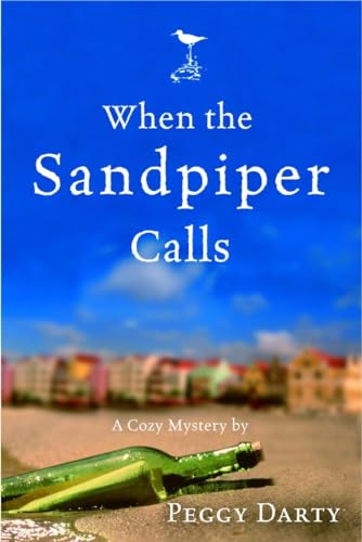 cover image When the Sandpiper Calls: A Cozy Mystery