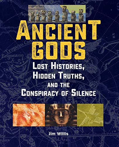 cover image Ancient Gods: Lost Histories, Hidden Truths, and the Conspiracy of Silence