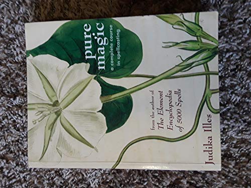 cover image Pure Magic: A Complete Course in Spellcasting