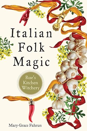 cover image Italian Folk Magic: Rue’s Kitchen Witchery