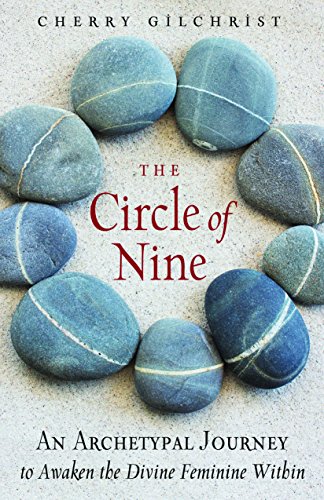 cover image The Circle of Nine: An Archetypical Journey to Awaken the Divine Feminine Within
