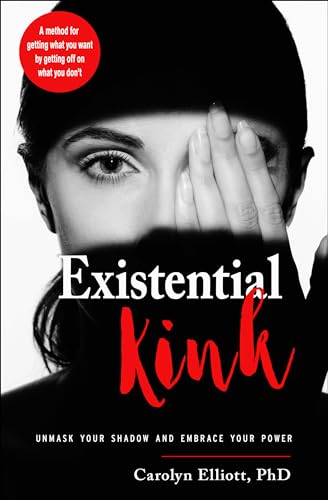 cover image Existential Kink: Unmask Your Shadow and Embrace Your Power