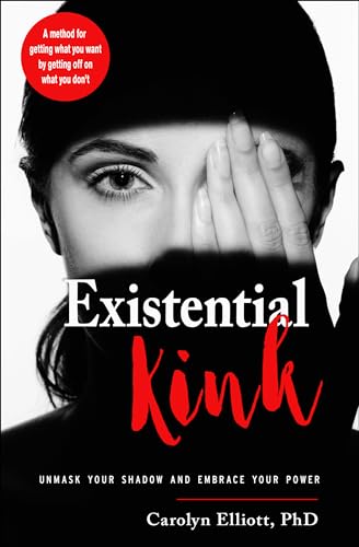 cover image Existential Kink: Unmask Your Shadow and Embrace Your Power