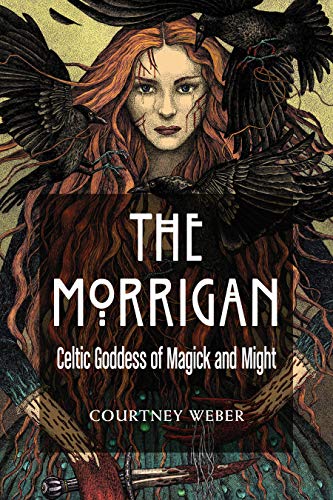cover image The Morrigan: Celtic Goddess of Magick and Might