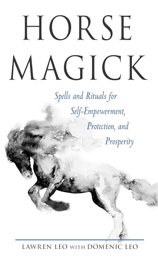cover image Horse Magick: Spells and Rituals for Self-Empowerment, Protection, and Prosperity