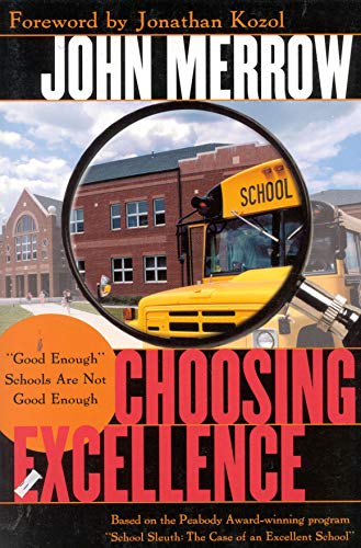 cover image Choosing Excellence: Good Enough Schools Are Not Good Enough