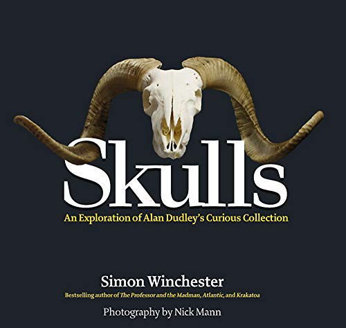 cover image Skulls: An Exploration of Alan Dudley’s Curious Collection