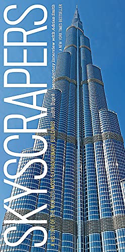 cover image Skyscrapers: A History of the World's Most Extraordinary Buildings