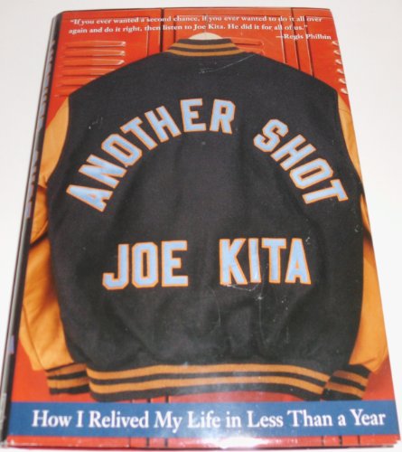 cover image ANOTHER SHOT: How I Relived My Life in Less Than a Year