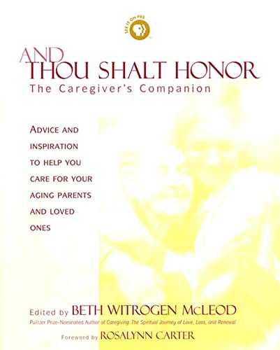 cover image And Thou Shalt Honor: A Caregiver's Companion