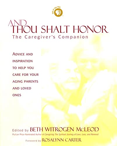 cover image And Thou Shalt Honor: A Caregiver's Companion