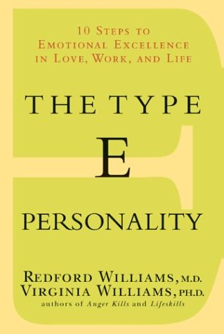 cover image THE TYPE E PERSONALITY: 10 Steps to Emotional Excellence in Love, Work, and Life