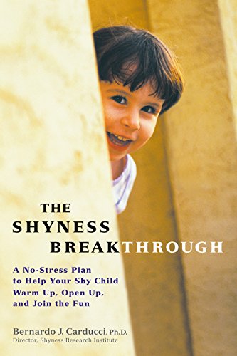 cover image THE SHYNESS BREAKTHROUGH: A No-Stress Plan to Help Your Shy Child Warm Up, Open Up and Join the Fun